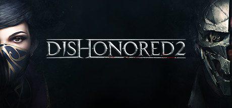 耻辱2 | Dishonored 2