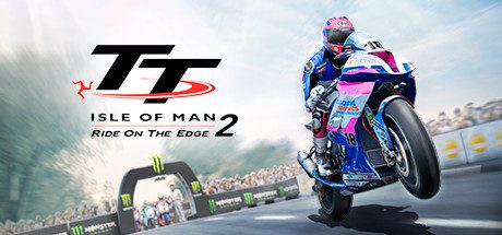 曼岛TT摩托车大赛：边缘竞速2 | TT Isle of Man Ride on the Edge 2-1