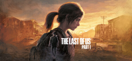 最后生还者：第一部 | 美国末日 | The Last of Us Part I v1.1.3.1 【79.9GB】